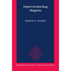 Superconducting Magnets, Monographs on Cryogenics, 2