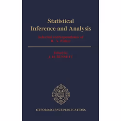 ISBN Statistical Inference and Analysis ( Selected Correspondence of R. A. Fisher ), J. H. Bennett, unisexe, Oxford Universit ...