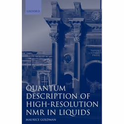 ISBN Quantum Description of High-Resolution NMR in Liquids, Maurice Goldman, unisexe, Oxford University Press, 28/03/1991, 1  ...