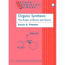 ISBN Organic Synthesis: The Roles of Boron and Silicon, Susan E. Thomas, unisexe, Oxford University Press, 24/10/1991, 1 pièc ...