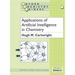 ISBN Applications of Artificial Intelligence in Chemistry, Hugh M. Cartwright, unisexe, Oxford University Press, 09/12/1993,  ...