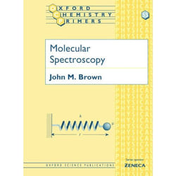Molecular Spectroscopy, Oxford Chemistry Primers