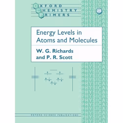ISBN Energy Levels in Atoms and Molecules, W. G. Richards, P. R. Scott, unisexe, Oxford University Press, 29/12/1994, 1 pièce ...