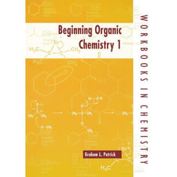 Beginning Organic Chemistry 1, Workbooks in Chemistry