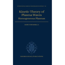 Kinetic Theory of Plasma Waves, International Series of Monographs on Physics