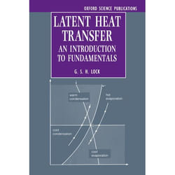 Latent Heat Transfer,  Oxford Engineering Science Series , No 43