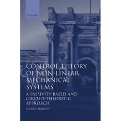 Control Theory of Non-Linear Mechanical Systems, Oxford Engineering Science Series
