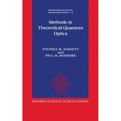 Methods in Theoretical Quantum Optics, Oxford Series in Optical and Imaging Sciences