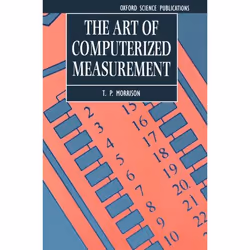 ISBN The Art of Computerized Measurement, T. P. Morrison, unisexe, Oxford University Press, 02/10/1997, 1 pièce(s)