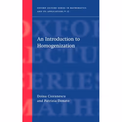 ISBN An Introduction to Homogenization, Doina Cioranescu, Patrizia Donato, unisexe, Oxford University Press, 11/11/1999, 1 pi ...