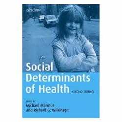 ISBN Social Determinants of Health, Michael Marmot, Richard Wilkinson, Anglais, Oxford University Press, 13/10/2005, unisexe, ...