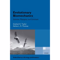 ISBN Evolutionary Biomechanics ( Selection Phylogeny and Constraint ), Anglais, Couverture rigide