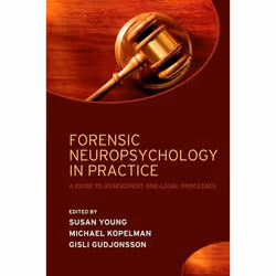 ISBN Forensic Neuropsychology in Practice ( A guide to assessment and legal processes ), 368 pages