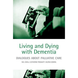Living and Dying With Dementia