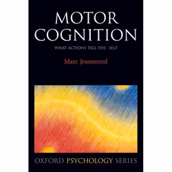 ISBN Motor Cognition ( What actions tell the self ), Anglais, Couverture rigide, 220 pages