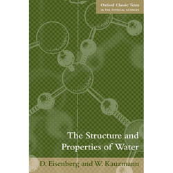 The Structure And Properties of Water, Oxford Classic Texts in the Physical Sciences
