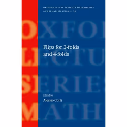 ISBN Flips for 3-folds and 4-folds, Alessio Corti, 200 pages, Anglais, Oxford University Press, 28/06/2007, unisexe