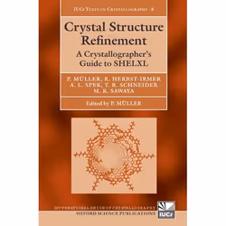 ISBN Crystal Structure Refinement ( A Crystallographer's Guide to SHELXL ), Peter Muller, Regine Herbst-Irmer, Anthony Spek,  ...