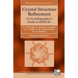 Crystal Structure Refinement, International Union of Crystallography Texts on Crystallography