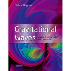 Gravitational Waves, Volume 2: Astrophysics and Cosmology - [Livre en VO]