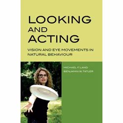 ISBN Looking and Acting ( Vision and eye movements in natural behaviour ), Michael Land, Benjamin Tatler, unisexe, Oxford Uni ...