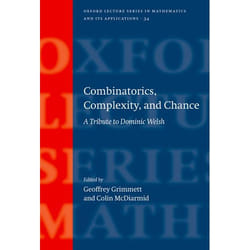 Combinatorics, Complexity, and Chance, Oxford Lecture Series in Mathematics and Its Applications, 34