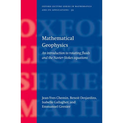 Mathematical Geophysics, Oxford Lecture Series in Mathematics and Its Applications