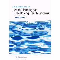 ISBN An Introduction to Health Planning for Developing Health Systems, Andrew Green, Anglais, Oxford University Press, 11/01/ ...
