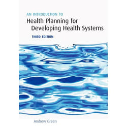 An Introduction to Health Planning for Developing Health Systems