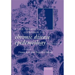 Life Course Approach to Chronic Disease Epidemiology, Oxford Medical Publications