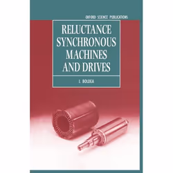 ISBN Reluctance Synchronous Machines and Drives, I. Boldea, unisexe, Oxford University Press, 09/05/1996, 1 pièce(s)