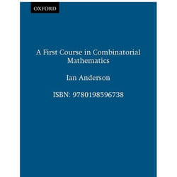 A First Course in Combinatorial Mathematics, Oxford Applied Mathematics and Computing Science Series