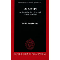 Lie Groups: An Introduction Through Linear Groups