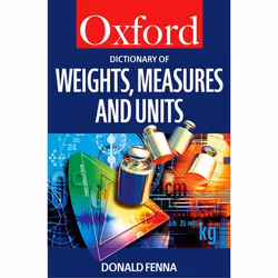 ISBN A Dictionary of Weights Measures and Units, Donald Fenna, Anglais, Oxford University Press, 22/08/2002, unisexe, 1 pièce ...
