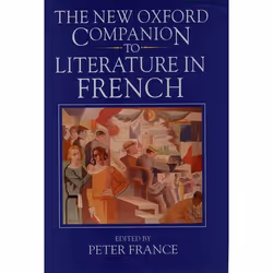 ISBN The New Oxford Companion to Literature in French, Peter France, unisexe, Oxford University Press, 30/03/1995, 1 pièce(s)