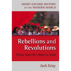 Rebellions and Revolutions, Short Oxford History of the Modern World Series