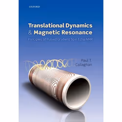 ISBN Translational Dynamics and Magnetic Resonance ( Principles of Pulsed Gradient Spin Echo NMR ), Anglais, Couverture rigid ...