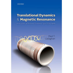 Translational Dynamics And Magnetic Resonance: Principles Of Pulsed Gradient Spin Echo Nmr (Paperback)