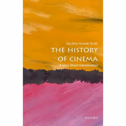 ISBN The History of Cinema: A Very Short Introduction, Geoffrey Nowell-Smith, 144 pages, Anglais, Oxford University Press, 23 ...