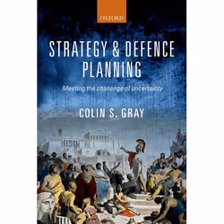 ISBN Strategy and Defence Planning ( Meeting the Challenge of Uncertainty ), Anglais, Livre broché, 238 pages