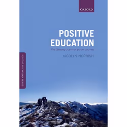 ISBN Positive Education ( The Geelong Grammar School Journey ), Jacolyn M. Norrish, 368 pages, Anglais, Oxford University Pre ...