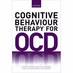 ISBN Cognitive Behaviour Therapy for Obsessive-compulsive Disorder, Victoria Bream, Fiona Challacombe, Asmita Palmer, Paul Sa ...