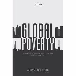 ISBN Global Poverty ( Deprivation Distribution and Development Since the Cold War ), Andy Sumner, Anglais, Oxford University  ...