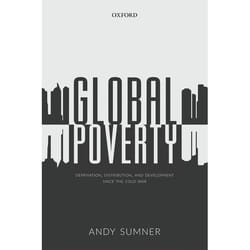Global Poverty: Deprivation, Distribution, and Development Since the Cold War - [Livre en VO]