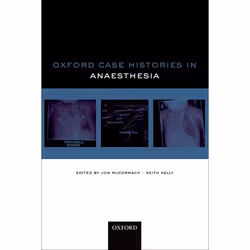 ISBN Oxford Case Histories in Anaesthesia, Jon McCormack, Keith Kelly, 512 pages, Anglais, Oxford University Press, 18/12/201 ...
