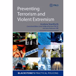 ISBN Preventing Terrorism and Violent Extremism, Andrew Staniforth, Lord Carlile of Berriew CBE QC, John Parkinson OBE, 312 p ...