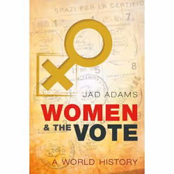 ISBN Women and the Vote ( A World History ), Anglais, Livre broché