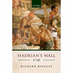 ISBN Hadrian's Wall ( A Life ), Anglais, Couverture rigide, 416 pages