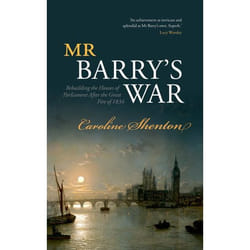ISBN Mr Barry's War ( Rebuilding the Houses of Parliament after the Great Fire of 1834 ) Couverture rigide