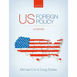 ISBN US Foreign Policy, Michael Cox, Doug Stokes, 496 pages, Anglais, Oxford University Press, 25/05/2018, unisexe
